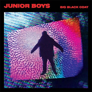 Junior Boys - Big Black Coat Album Review