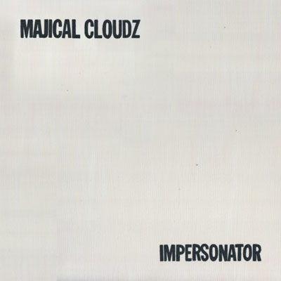 Majical Cloudz -- Impersonator