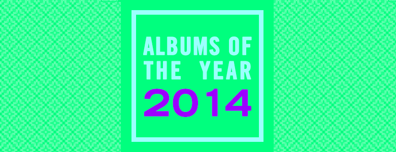 Albums of the Year 2014