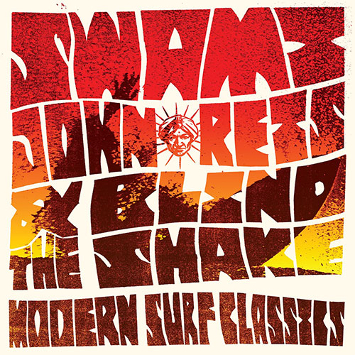 Swami & The Blind Shake Album Review