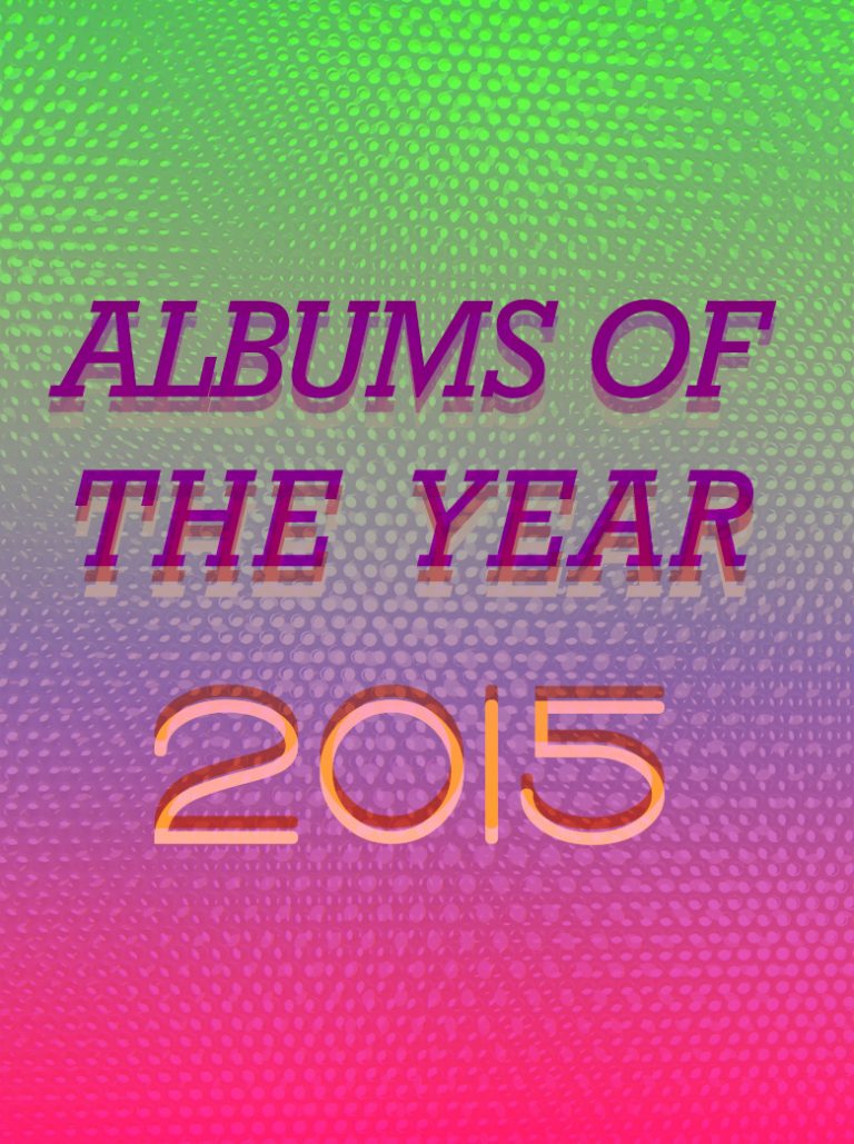 top-albums-of-the-year-2015-staff-picks-redefine-magazine-music